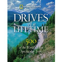 Drives of a Lifetime Car Travel Guide