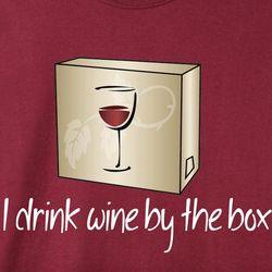 I Drink Wine By the Box T-Shirt