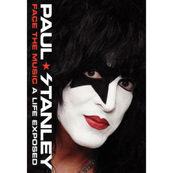 Paul Stanley: Face the Music Signed Autobiography