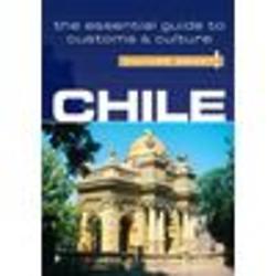 Chile Culture Smart! Essential Guide To Customs & Culture Book