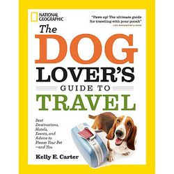 The Dog Lover's Guide to Travel Book