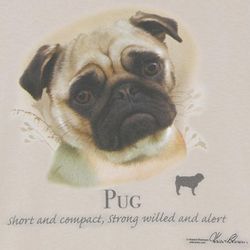 Pug: Short, Strong, and Alert T-Shirt
