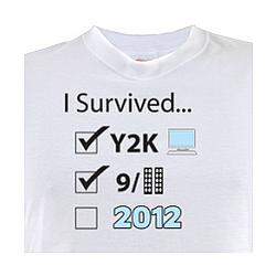 I Survived 2012 T-Shirt