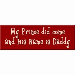 Prince Daddy Sign
