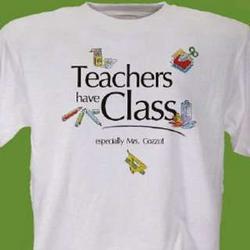 Teacher's Have Class Personalized T-Shirt