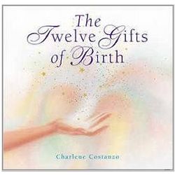 The Twelve Gifts of Birth Book