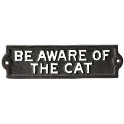 Be Aware of the Cat Cast Iron Sign