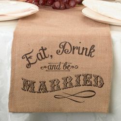 Eat, Drink and Be Married Burlap Table Runner