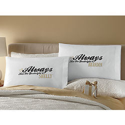 Always Kiss Me Goodnight Personalized Pillowcases