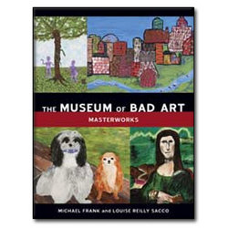 The Museum of Bad Art - Masterworks Hardcover Book