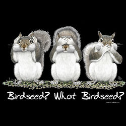 What Birdseed? T-Shirt