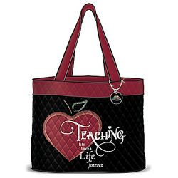 To Touch a Life Forever Quilted Tote Bag for Teachers