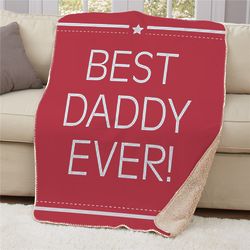 Personalized Best Daddy Ever Sherpa Blanket