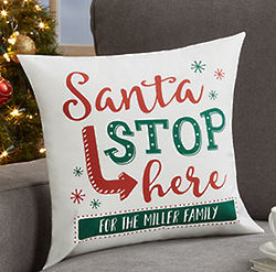 Santa Stop Here Personalized 14" Throw Pillow