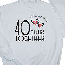 Years Together Personalized Anniversary Sweatshirt