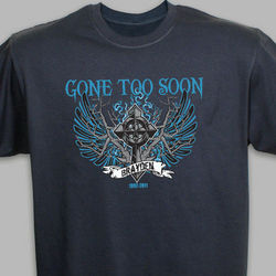 Personalized Gone Too Soon Memorial T-Shirt