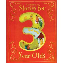 A Collection of Stories for 3 Year Olds Book