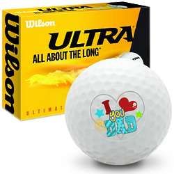 I Love You Dad Wilson Ultra Ultimate Distance Golf Balls