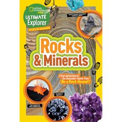 Kid's Ultimate Explorer Field Guide: Rocks and Minerals Book