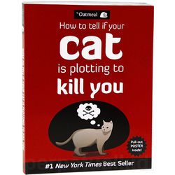 How to Tell if Your Cat is Plotting to Kill You Book