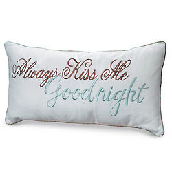 Always Kiss Me Goodnight Embroidered Throw Pillow