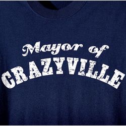 Mayor of Crazyville T-Shirt