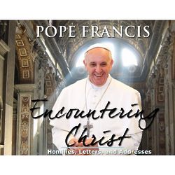 Encountering Christ Pope Francis CD