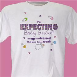 I'm Expecting Personalized Maternity T-shirt