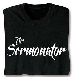 The Sermonator T-Shirt