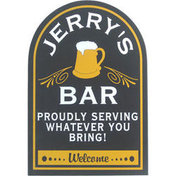 Proudly Serving Whatever You Bring! Personalized Wooden Bar Sign