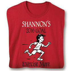 Personalized Exercise More Goal Shirt