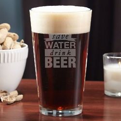 Save Water Drink Beer Pint Glass