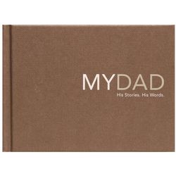 My Dad: His Story, His Words Journal