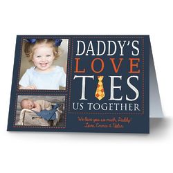 Dad's Love Ties Us Together Custom Photo Card