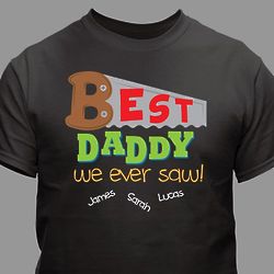 Personalized Best Grandpa or Daddy We Ever Saw T-Shirt