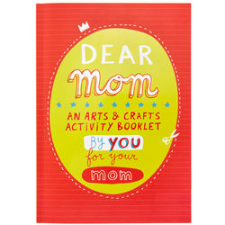 Dear Mom Arts and Crafts Book