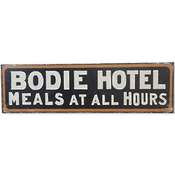 Vintage Bodie Hotel Steel Sign