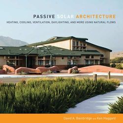 Passive Solar Architecture - Using Natural Flows Book
