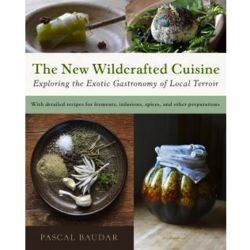The New Wildcrafted Cuisine Cookbook