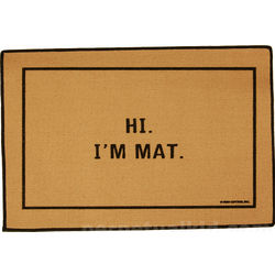 Hi. I'm Mat. Doormat