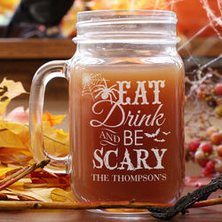 Engraved Eat, Drink, and Be Scary Halloween Mason Jar