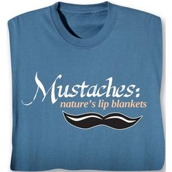 Mustaches: Nature's Lip Blankets Shirt