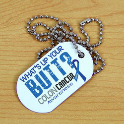 Personalized What's Up Your Butt Colon Cancer Dog Tag Necklace