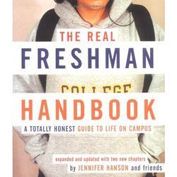 The Real Freshman Handbook