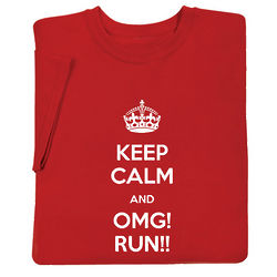 Keep Calm and OMG Run Shirt