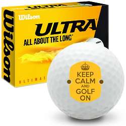 Keep Calm and Golf On Ultra Ultimate Distance Golf Balls