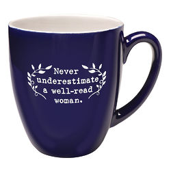 Never Underestimate a Well-Read Woman Mug
