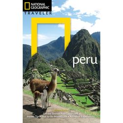 Peru: National Geographic Traveler Guidebook
