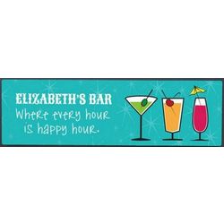 Every Hour is Happy Hour Custom Sign