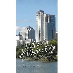 Milwaukee at Water's Edge Book